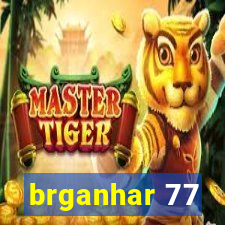 brganhar 77